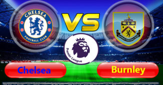 Prediksi Skor Chelsea vs Burnley