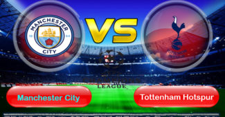 Prediksi Skor Manchester City vs Tottenham Hotspur