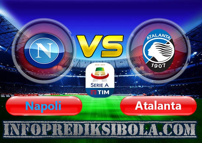 Prediksi Skor Napoli Vs Atalanta