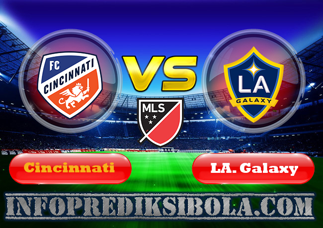 Prediksi Skor Cincinnati vs LA Galaxy 23 Juni 2019