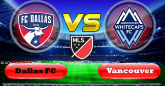 Prediksi Skor Dallas vs Vancouver Whitecaps 27 Juni 2019