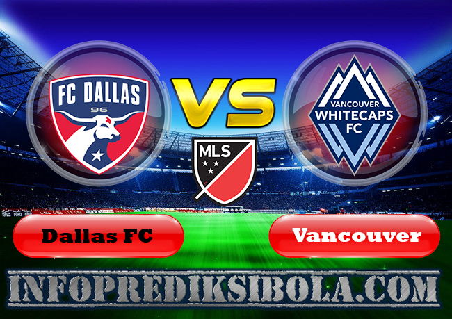 Prediksi Skor Dallas vs Vancouver Whitecaps 27 Juni 2019