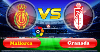 Prediksi Skor Mallorca vs Granada