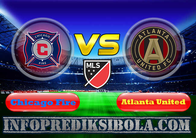 Prediksi Skor Chicago Fire vs Atlanta United 4 Juli 2019