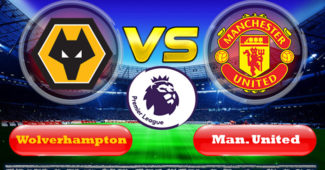 Prediksi Skor Wolverhampton Vs Manchester United 20 Agustus 2019