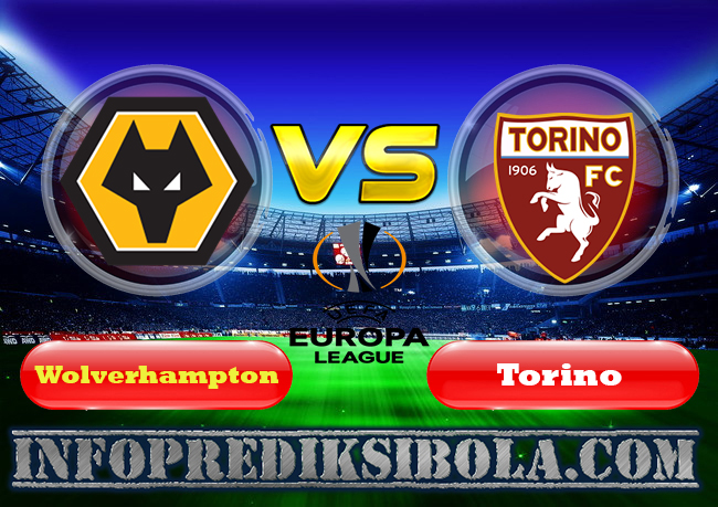 Prediksi Skor Wolverhampton Vs Torino 30 Agustus 2019