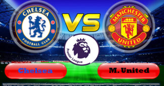 Prediksi Skor Chelsea vs Manchester United