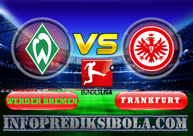 Prediksi Skor Werder Bremen vs Frankfurt