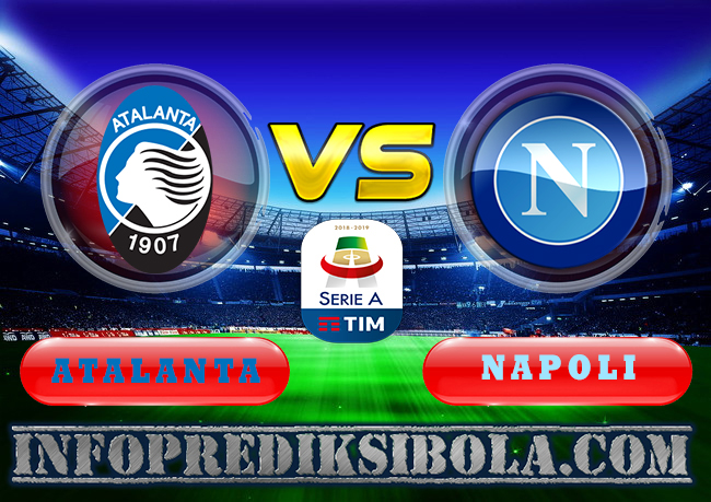 Prediksi Skor Atalanta vs Napoli
