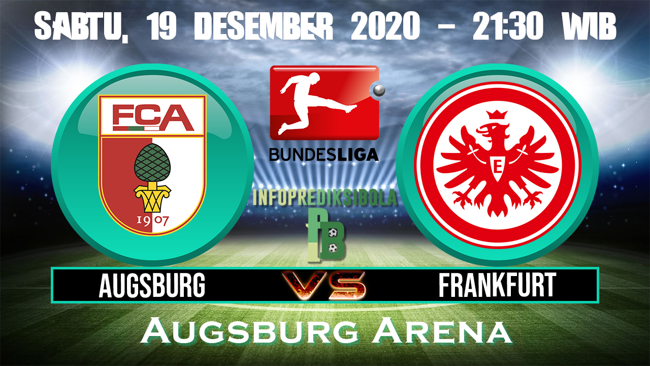 Prediksi Skor Augsburg Vs Frankfurt