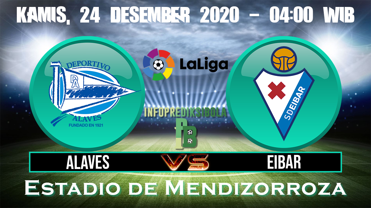 Deportivo Alaves Vs Eibar