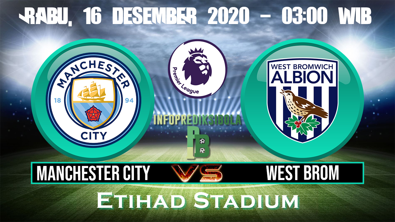 Prediksi Skor Manchester City vs West Brom