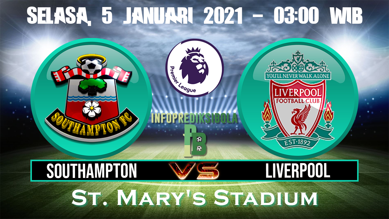 Prediksi Skor Southampton Vs Liverpool