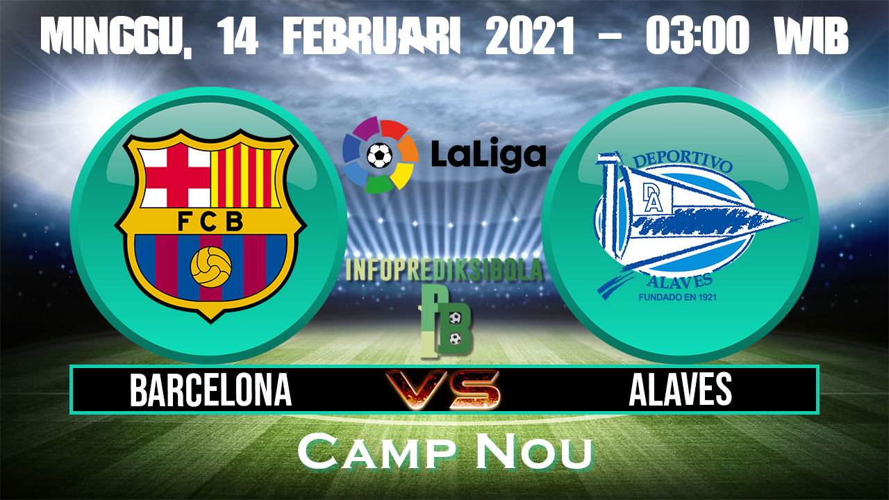 Prediksi Skor Barcelona vs Deportivo Alaves