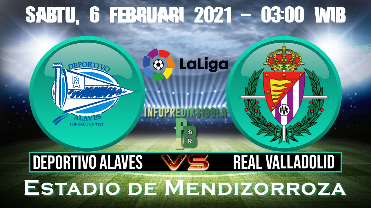 Deportivo Alaves Vs Real Valladolid