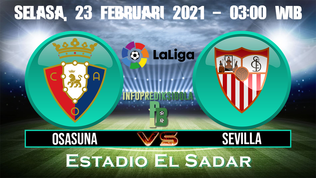 Prediksi Skor Osasuna vs Sevilla