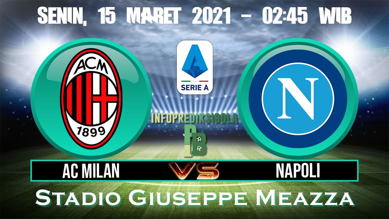 Prediksi Skor AC Milan vs Napoli