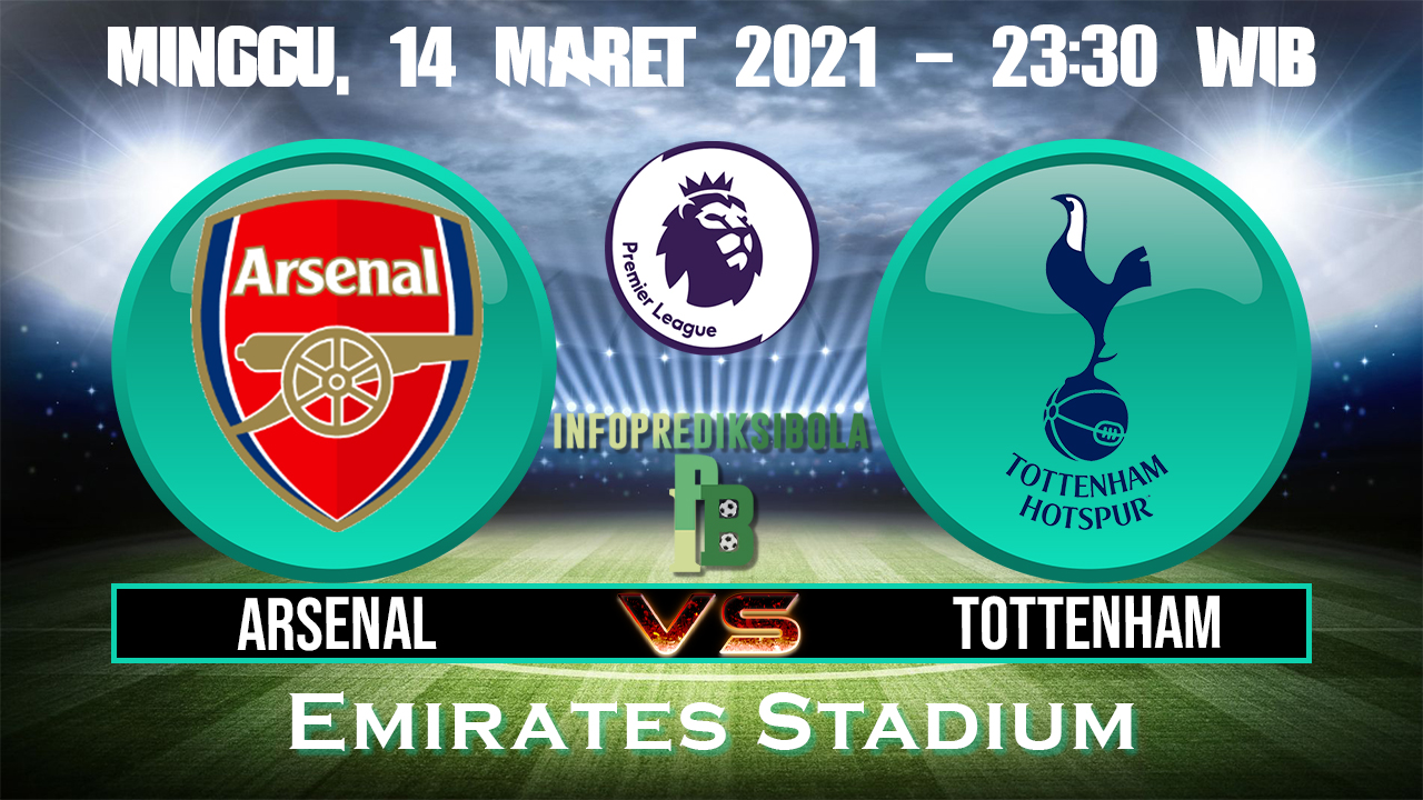 Prediksi Skor Arsenal vs Tottenham Hotspur