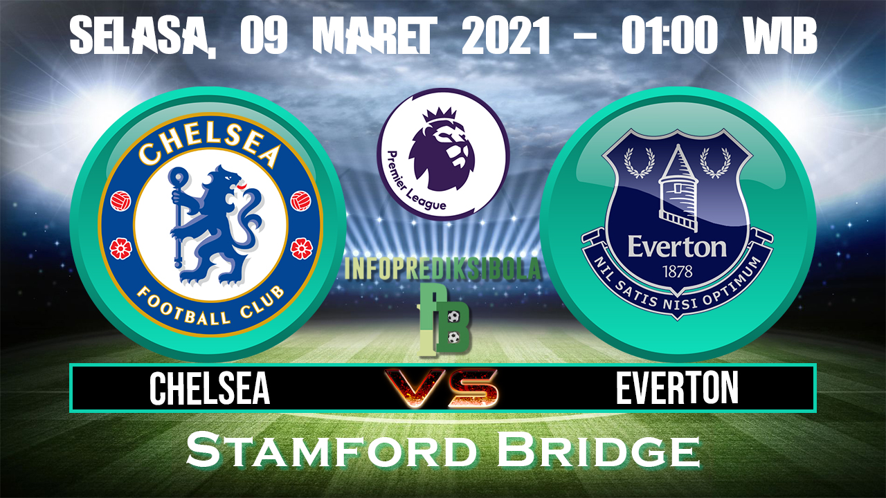 Prediksi Skor Chelsea vs Everton