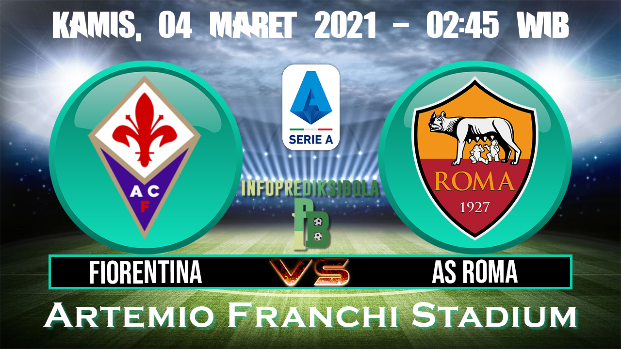 Prediksi Skor Fiorentina vs AS Roma