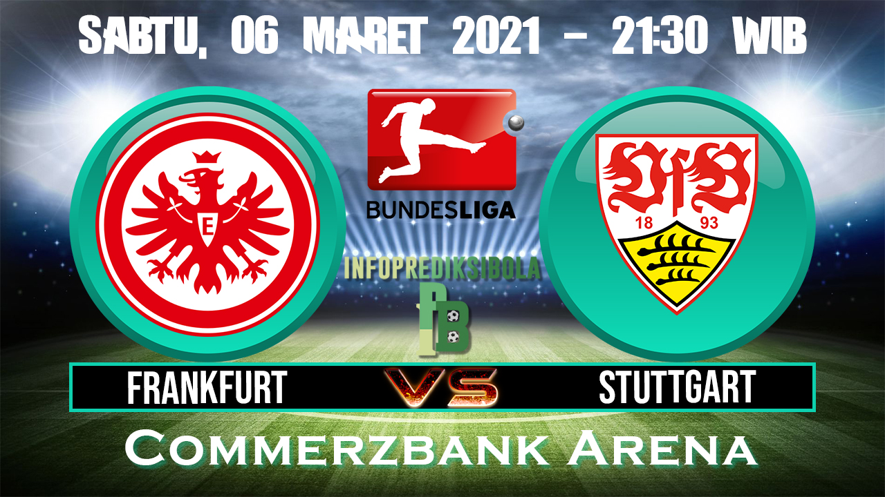 Prediksi Skor Frankfurt Vs Stuttgart