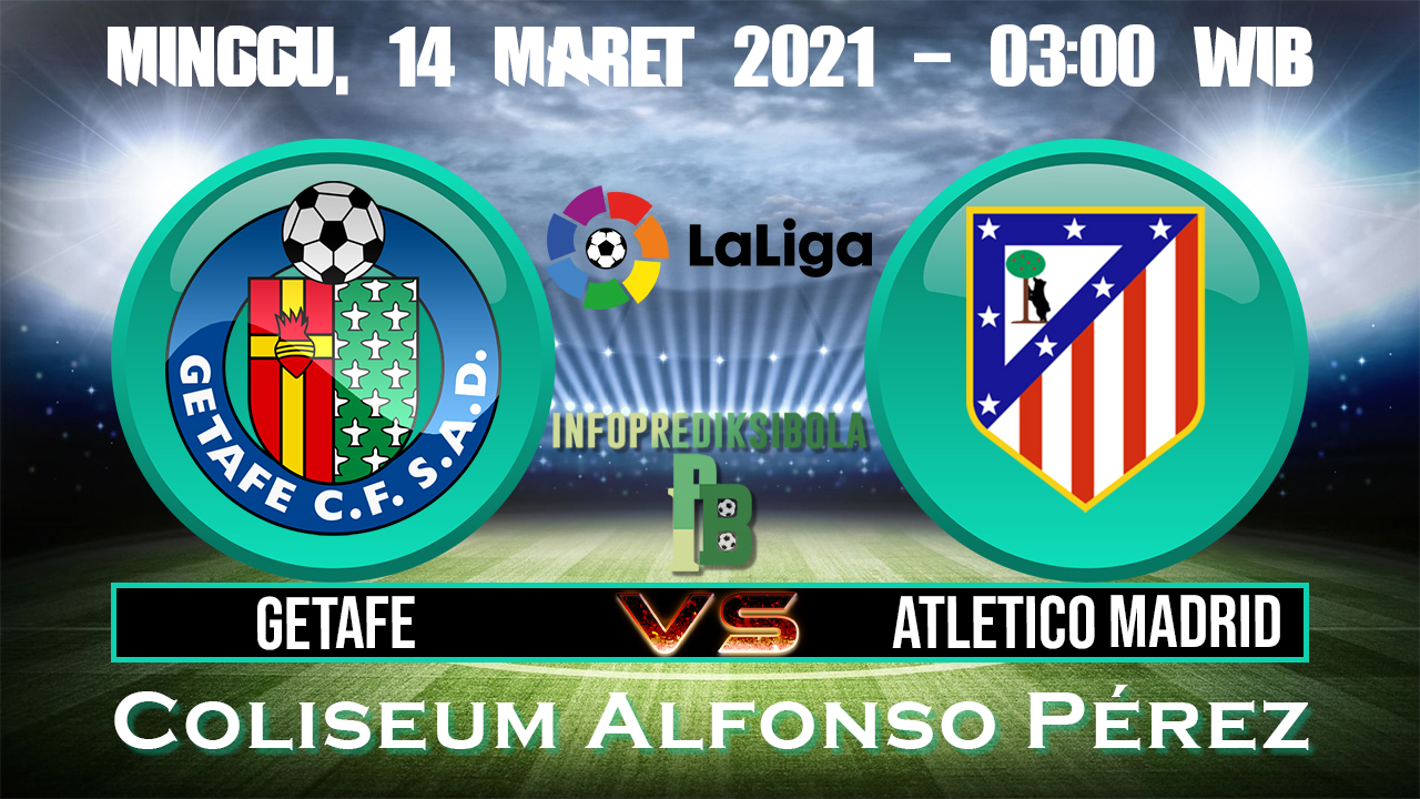 Prediksi Skor Getafe vs Atletico Madrid