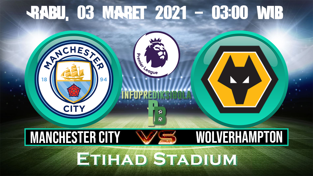 Prediksi Skor Manchester City vs Wolverhampton