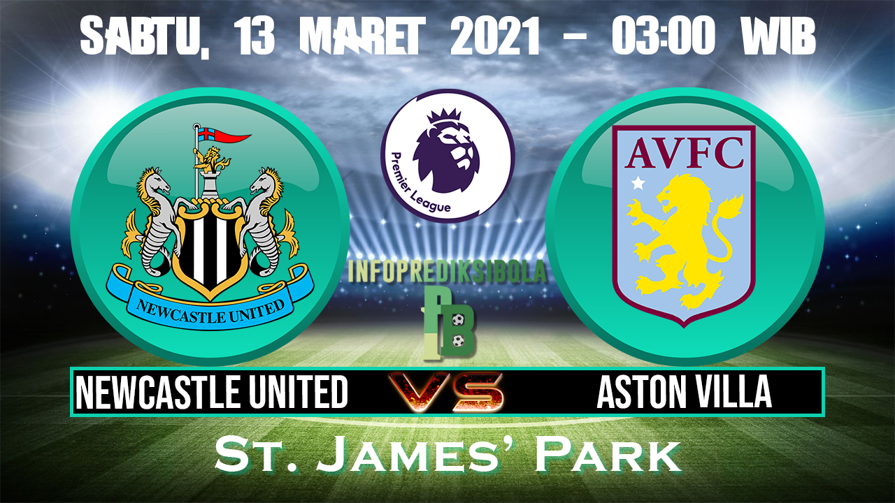 Prediksi Skor Newcastle United vs Aston Villa