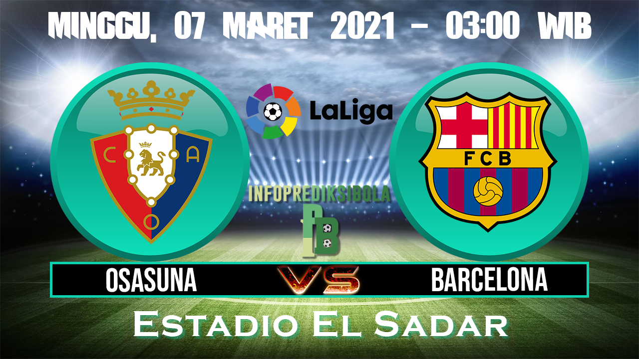 Prediksi Skor Osasuna vs Barcelona