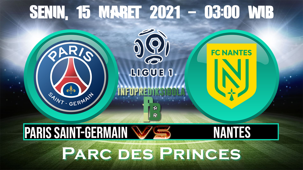 Prediksi Skor Paris Saint Germain vs Nantes