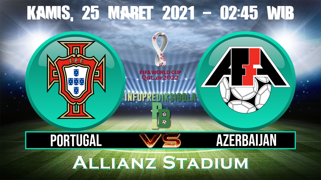 Prediksi Skor Portugal vs Azerbaijan