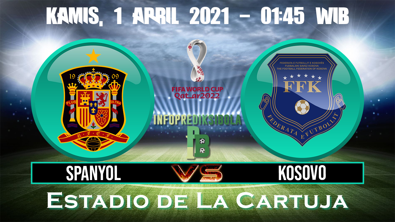 Prediksi Skor Spanyol Vs Kosovo