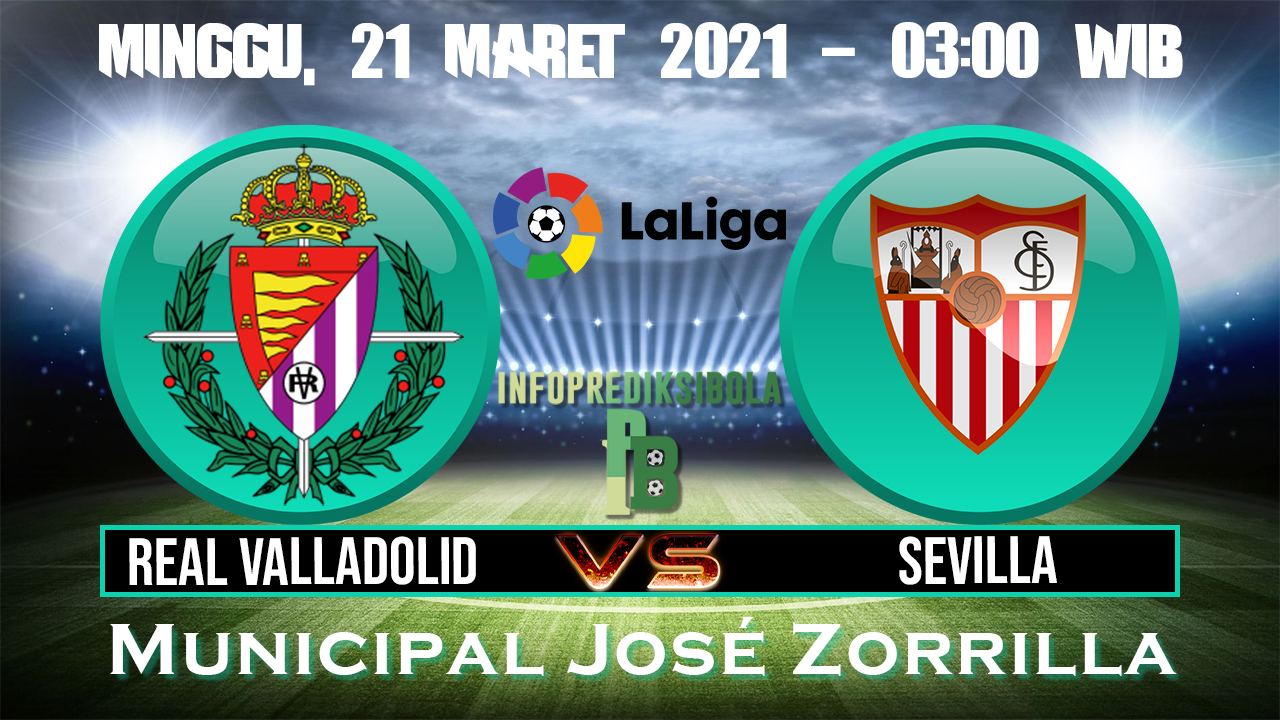 Prediksi Skor Real Valladolid vs Sevilla