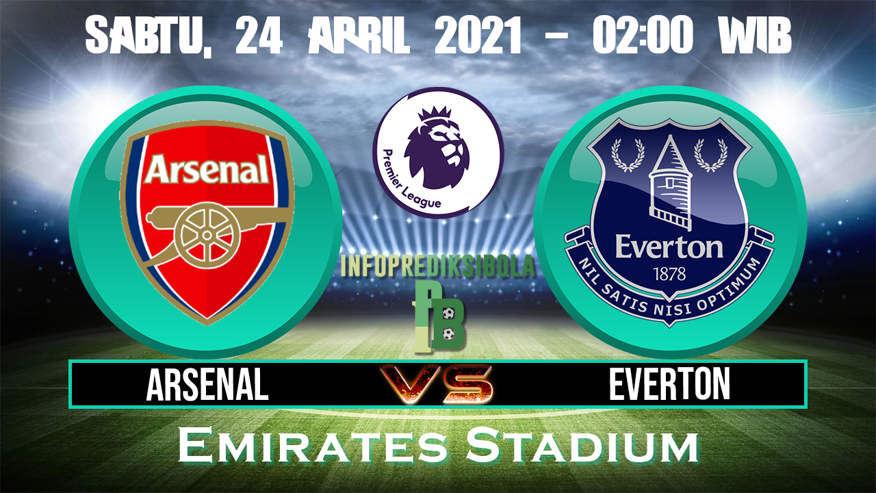 Prediksi Skor Arsenal Vs Everton