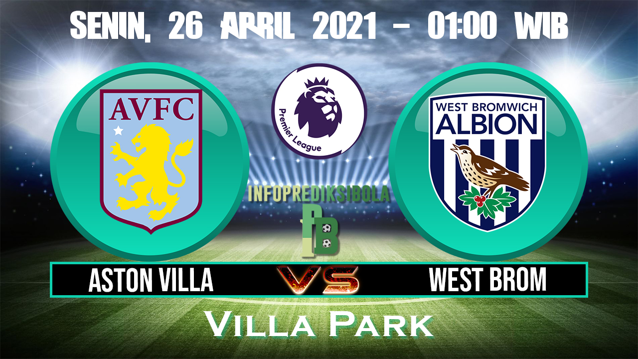 Prediksi Skor Aston Villa vs West Brom