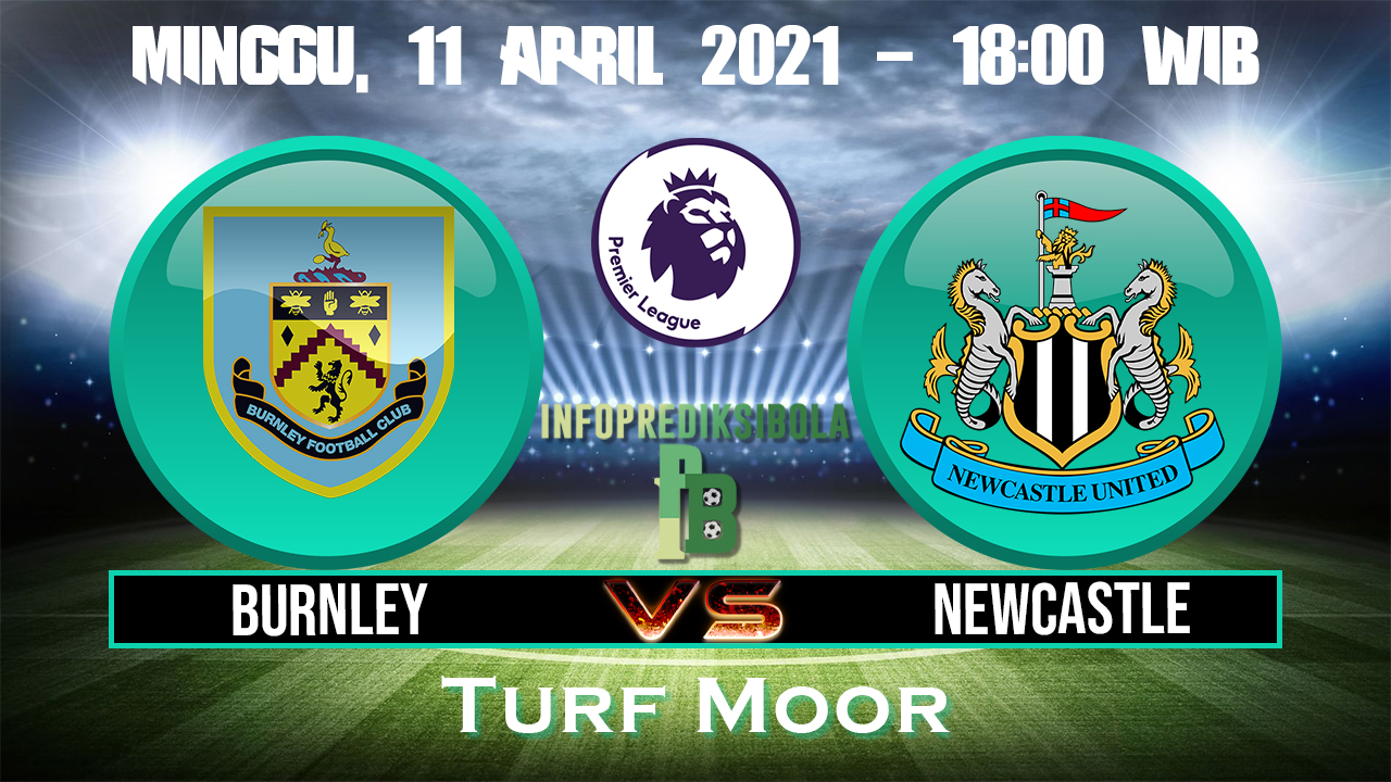 Prediksi Skor Burnley Vs Newcastle United