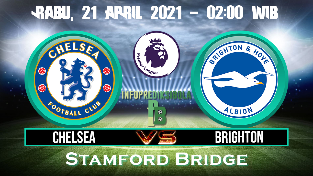 Prediksi Skor Chelsea vs Brighton