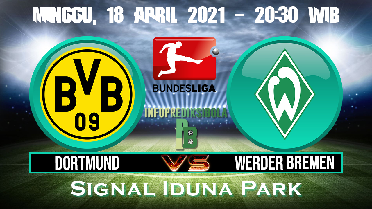 Prediksi Skor Borussia Dortmund vs Werder Bremen