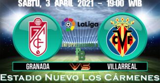 Prediksi Skor Granada vs Villarreal