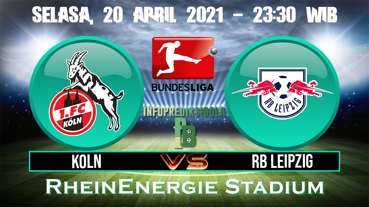 Prediksi Skor Koln vs RB Leipzig