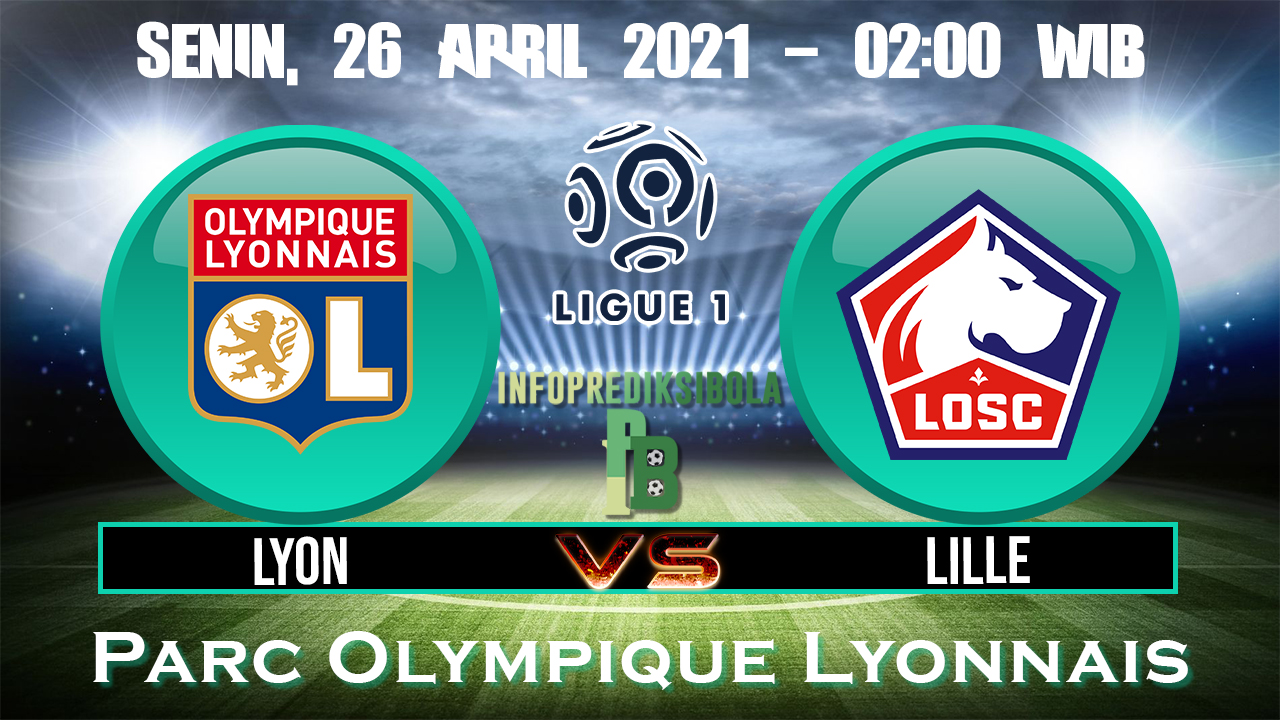Prediksi Skor Olympique Lyon vs Lille