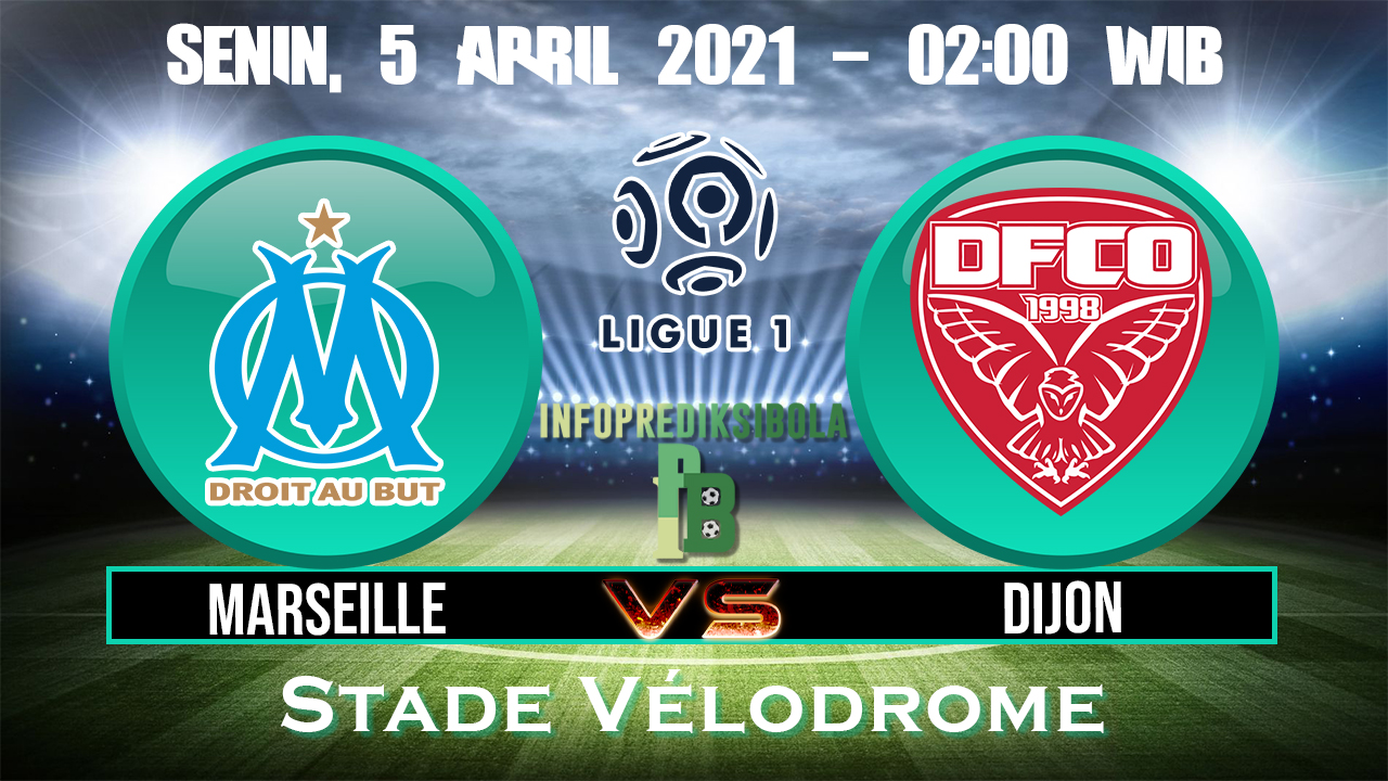 Prediksi Skor Marseille vs Dijon