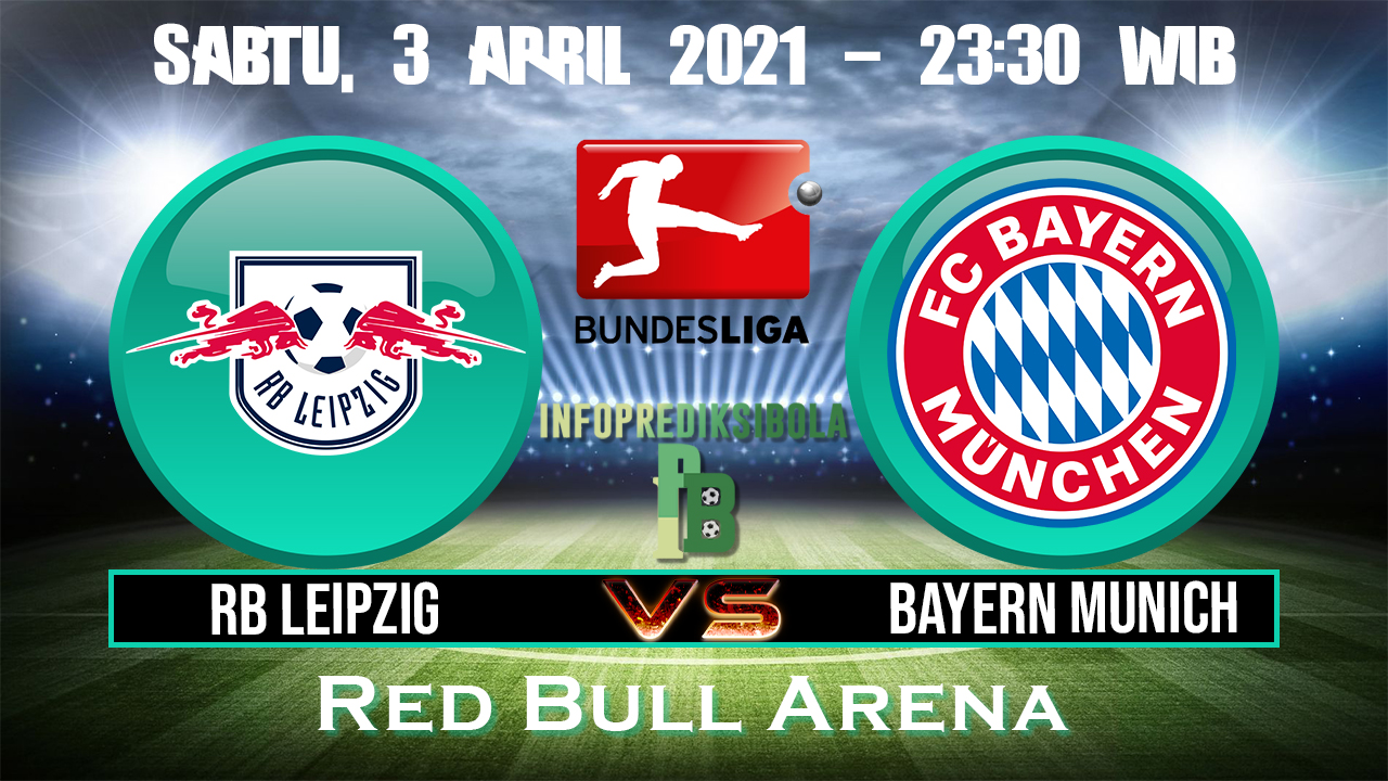 Prediksi Skor RB Leipzig vs Bayern Munich