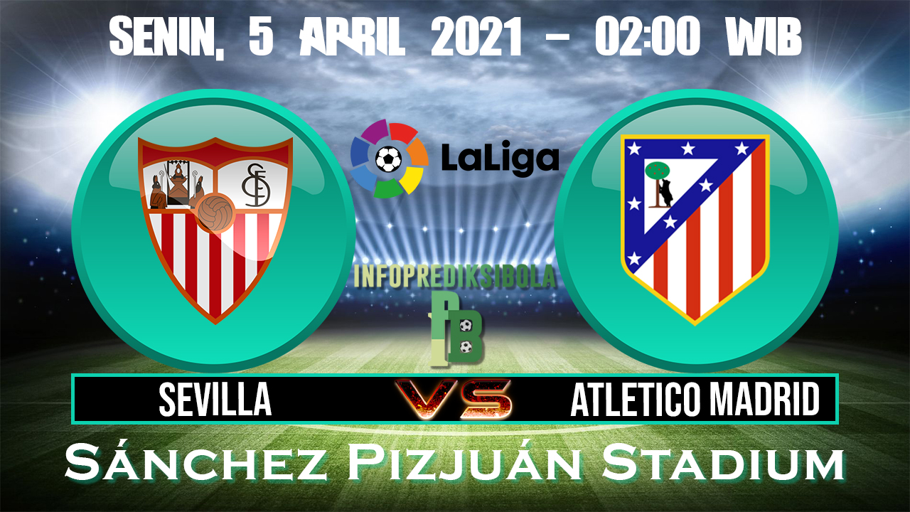 Prediksi Skor Sevilla vs Atletico Madrid