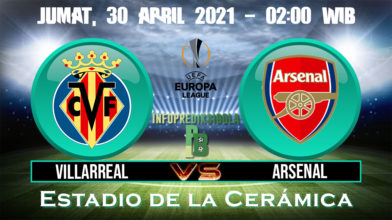 Prediksi Skor Villarreal vs Arsenal