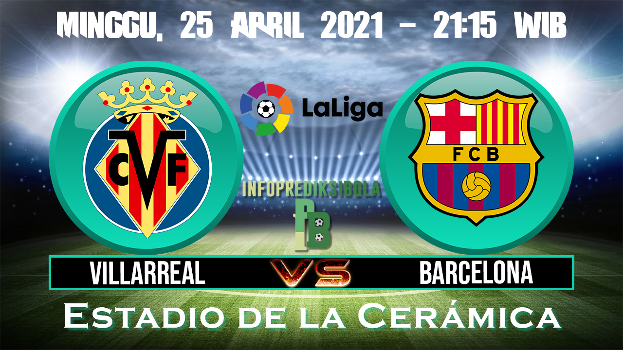 Prediksi Skor Villarreal vs Barcelona