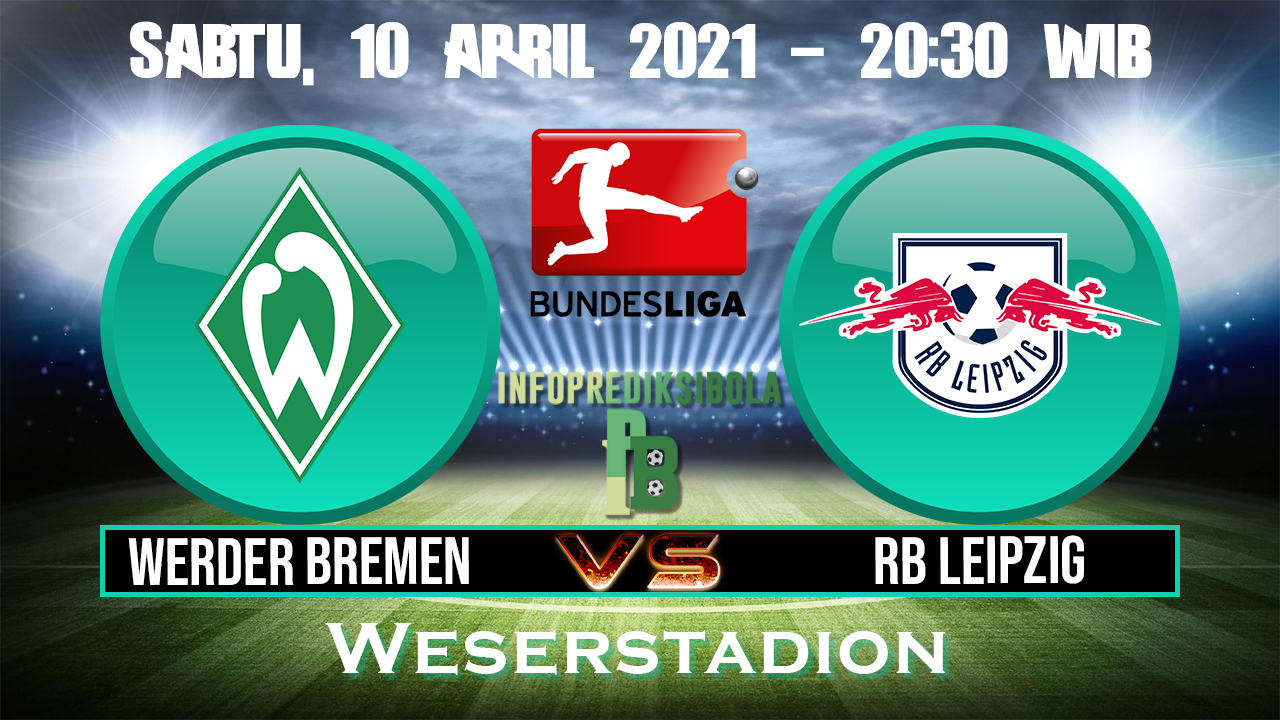 Prediksi Skor Werder Bremen Vs RB Leipzig