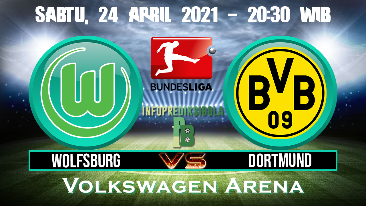 Prediksi Skor Wolfsburg vs Borussia Dortmund