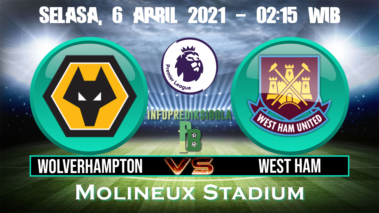 Prediksi Skor Wolverhampton vs West Ham